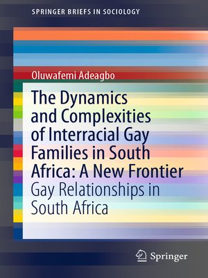 cover image of The Dynamics and Complexities of Interracial Gay Families in South Africa
